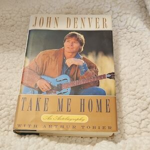JOHN DENVER TAKE ME HOME HARDCOVER BOOK